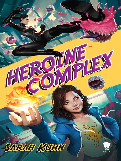 Title details for Heroine Complex by Sarah Kuhn - Available